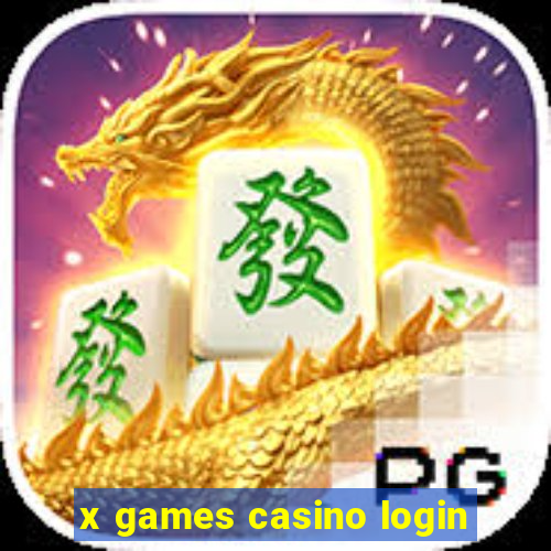 x games casino login